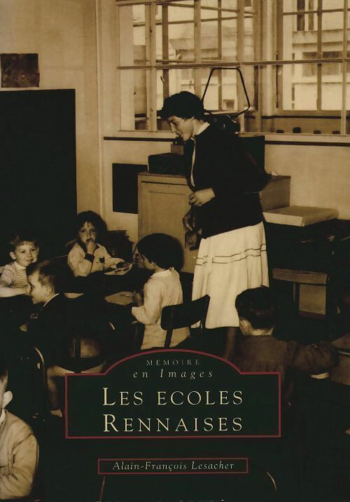 Livrenpoche : Les écoles rennaises - Alain-François Lesacher - Livre