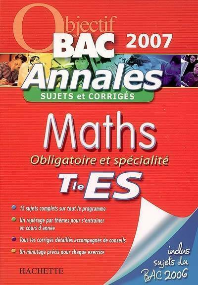 Livrenpoche : Maths Terminale ES obligatoire et spécialité 2007 - Valérie Cornu - Livre