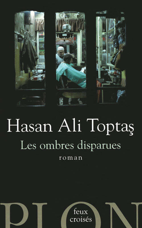 Livrenpoche : Les ombres disparues - Hasan Ali Toptas - Livre