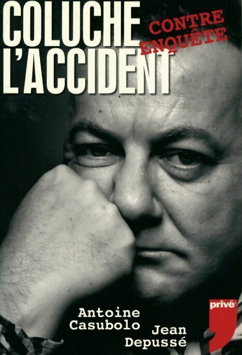Livrenpoche : Coluche : L'accident - Jean Depusse - Livre