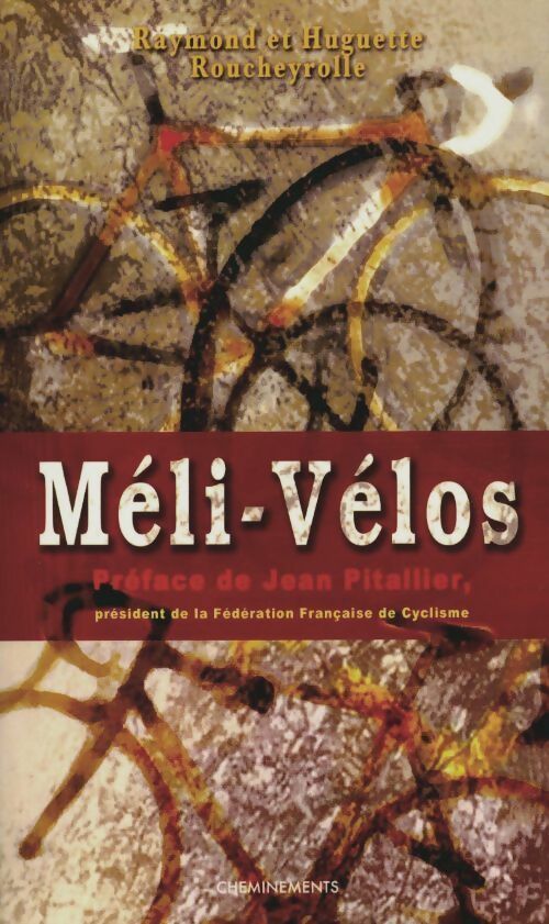 Livrenpoche : Méli-vélos - Huguette Roucheyrolle - Livre