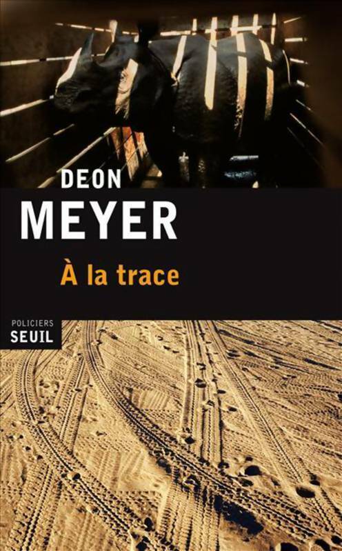 Livrenpoche : A la trace - Deon Meyer - Livre