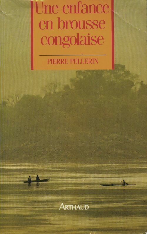 Livrenpoche : Une enfance en brousse congolaise - Pierre Pellerin - Livre