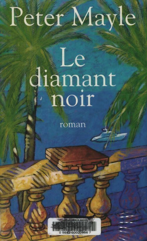 Livrenpoche : Le diamant noir - Peter Mayle - Livre
