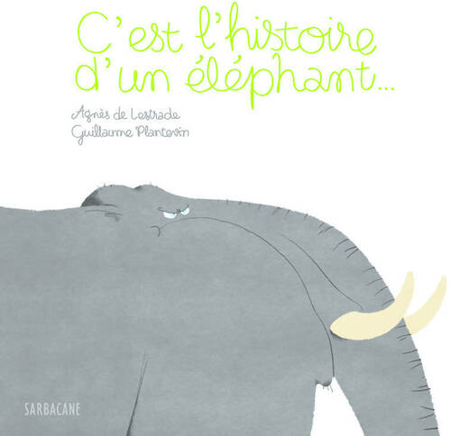 Livrenpoche : C'est l'histoire d'un éléphant - Agnès De Lestrade - Livre