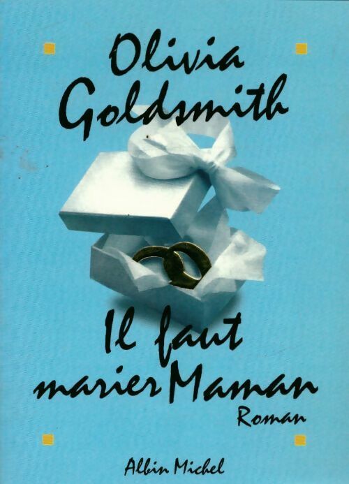 Livrenpoche : Il faut marier Maman - Olivia Goldsmith - Livre