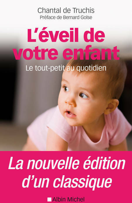 Livrenpoche : L'éveil de votre enfant - Chantal De Truchis-Leneveu - Livre