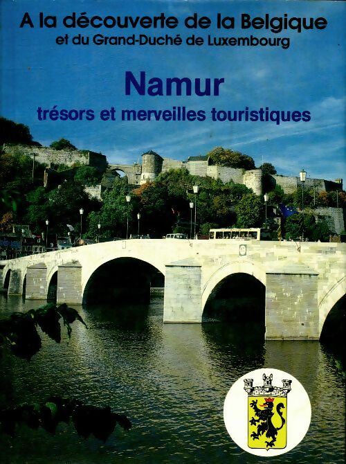 Livrenpoche : Namur, trésors et merveilles touristiques - Collectif - Livre