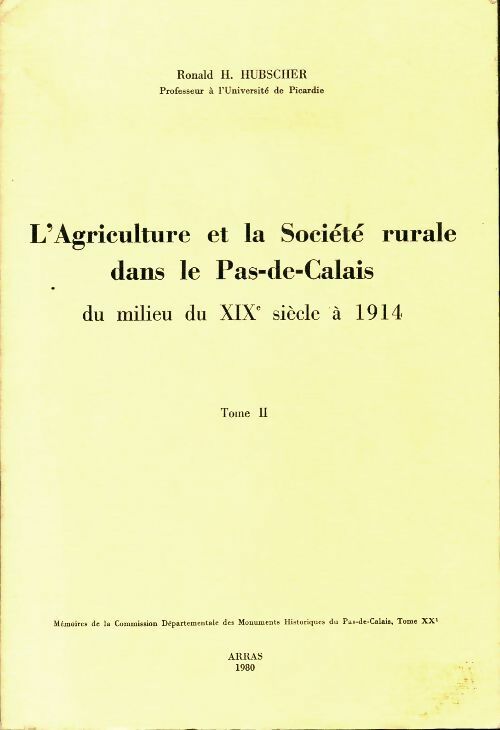 Livrenpoche : L'agriculture et la société rurale dans le Pas-de-Calais Tome II - Ronald H Hubscher - Livre