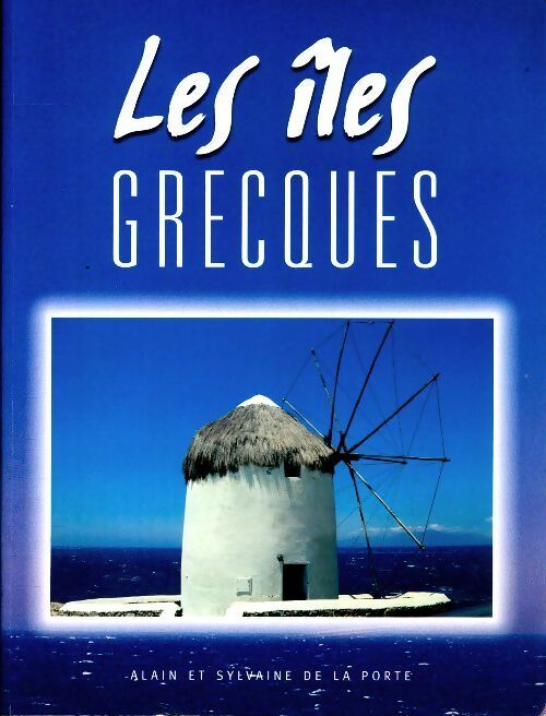 Livrenpoche : Les îles grecques - Alain De La Porte - Livre
