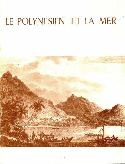 Livrenpoche : Le polynésien et la mer - A Lavondes - Livre