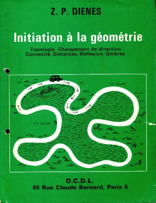 Livrenpoche : Initiation à la géométrie - Z.P. Dienes - Livre
