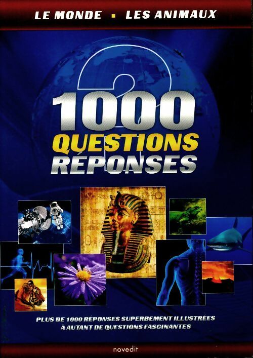 Livrenpoche : 1000 questions réponses : Le monde / Les animaux - Collectif - Livre