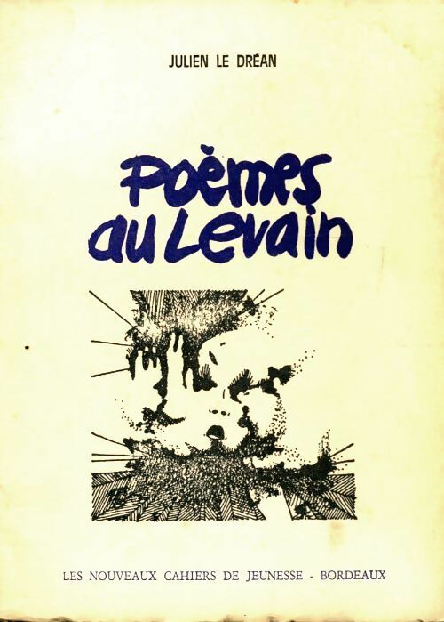 Livrenpoche : Poèmes du levain - Julien Le Dréan - Livre