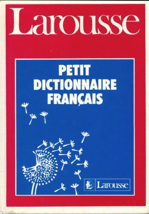 Petit dictionnaire français - Larousse - Livre