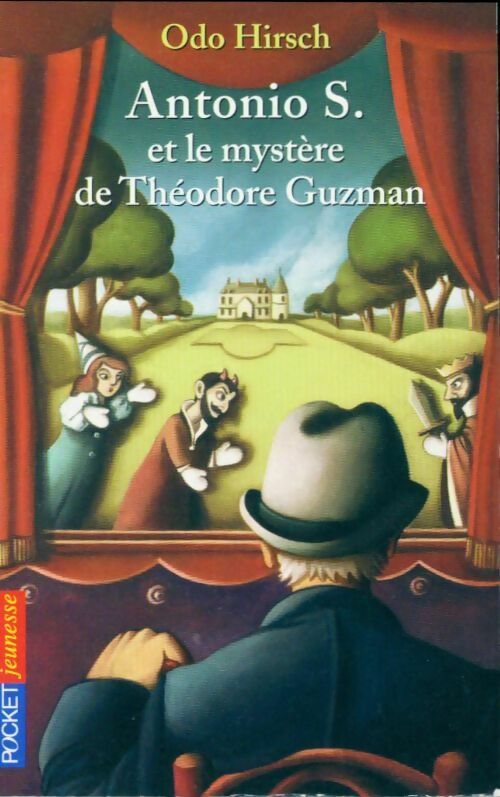 Livrenpoche : Antonio S. Et le mystère de Théodore Guzman - Odo Hirsch - Livre