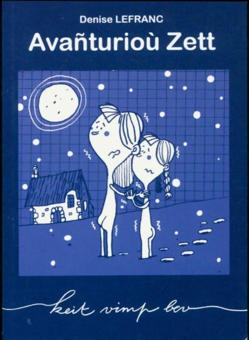 Avanturiou zett - Denise Lefranc -  Live lenn - Livre