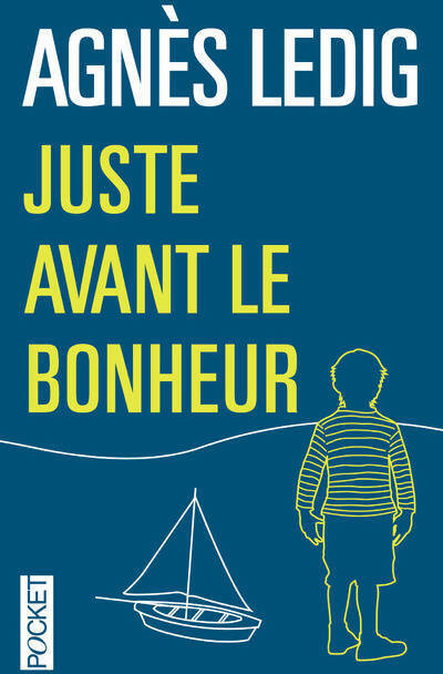 Livrenpoche : Juste avant le bonheur - Agnès Ledig - Livre