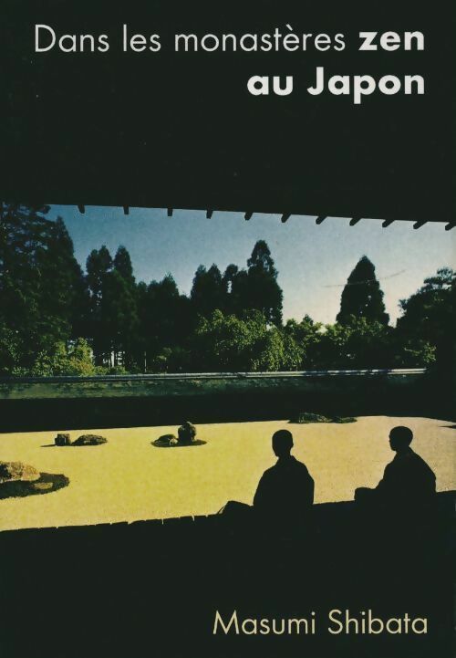 Livrenpoche : Dans les monastères zen au Japon - Masumi Shibata - Livre