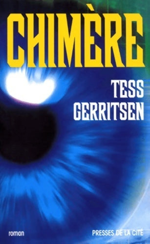 Livrenpoche : Chimère - Tess Gerritsen - Livre