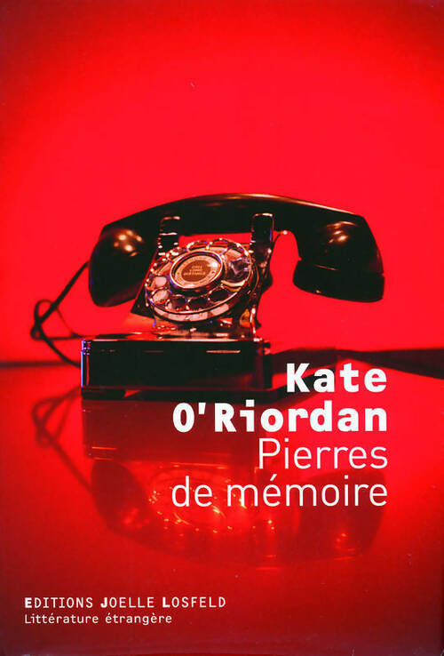 Livrenpoche : Pierres de mémoire - Kate O'riordan - Livre