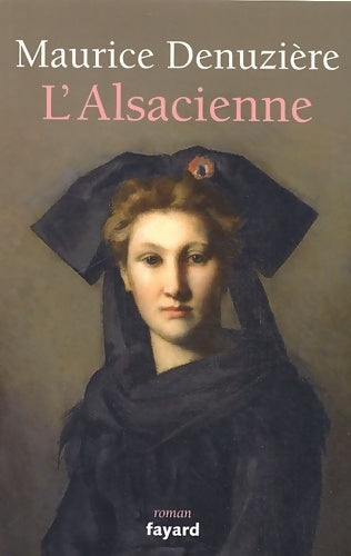 Livrenpoche : L'alsacienne - Maurice Denuzière - Livre