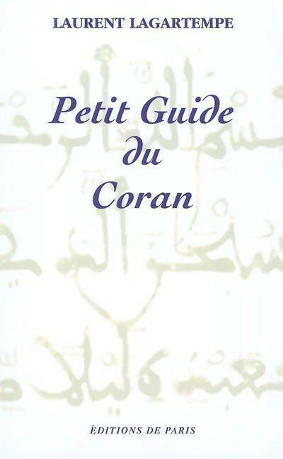 Livrenpoche : Petit guide du coran - Laurent Lagartempe - Livre