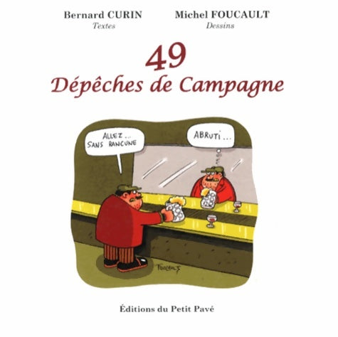 Livrenpoche : 49 dépêches de campagne - Bernard Curin - Livre