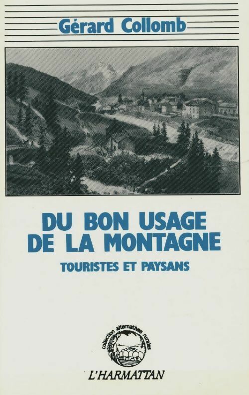 Livrenpoche : Du bon usage de la montagne. Touristes et paysans - Gérard Collomb - Livre