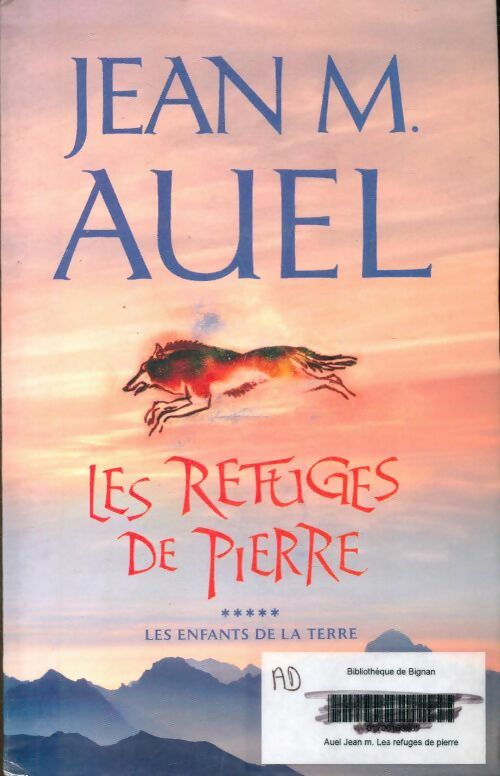 Livrenpoche : Les enfants de la terre Tome V : Les refuges de pierre - Jean Marie Auel - Livre