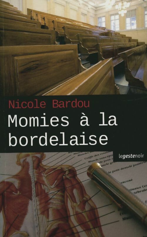 Livrenpoche : Momies a la bordelaise - Nicole Bardou - Livre