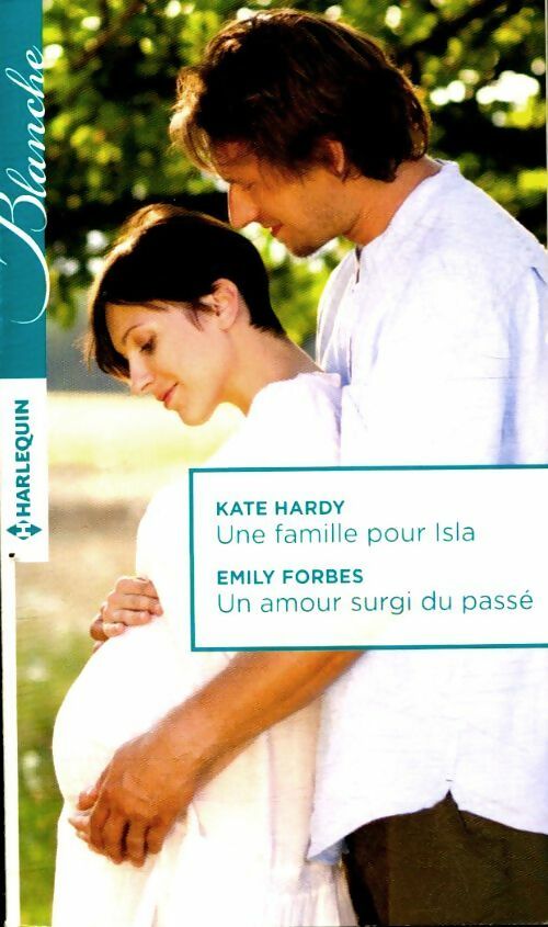 Livrenpoche : Une famille pour iIsla / Un amour surgi du passé - Kate Hardy - Livre