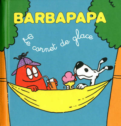 Livrenpoche : Les petites histoires de Barbapapa : Le cornet de glace - Annette Tison - Livre