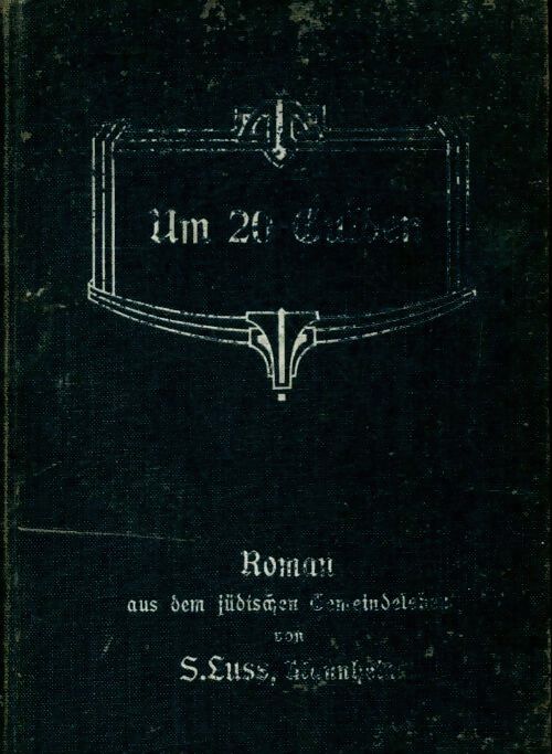 Um 20 gulden - S. Lub Mannheim -  Compte auteur allemand - Livre
