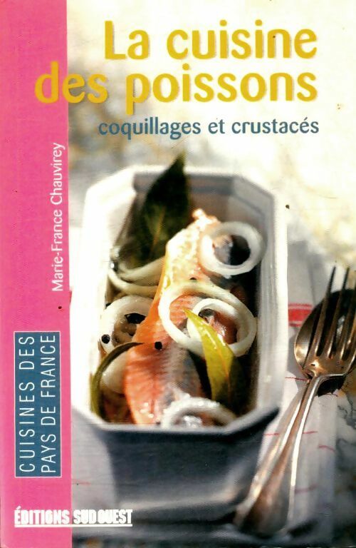 Livrenpoche : La cuisine des poissons, coquillages et crustacés - Marie-France Chauvirey - Livre