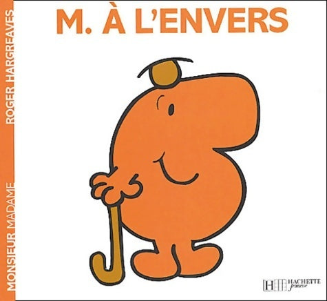 Livrenpoche : Monsieur à l'envers - Roger Hargreaves - Livre