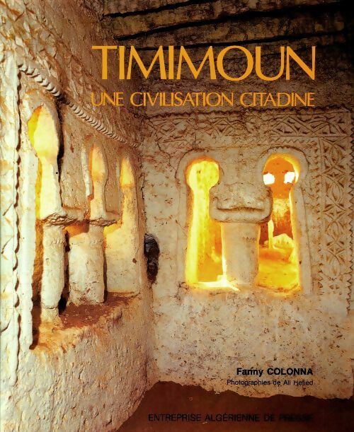 Livrenpoche : Timimoun. Une civilisation citadine - Fanny Colonna - Livre
