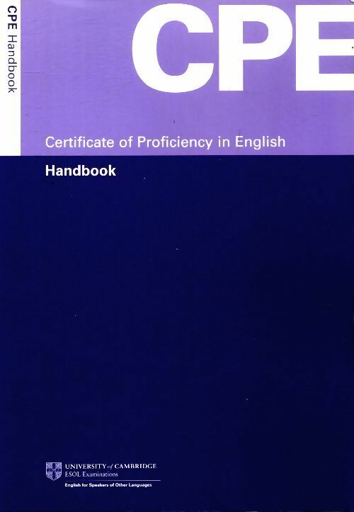 Cpe : Certificate of proficiency in english. Handbook - Collectif -  Cambridge Book - Livre