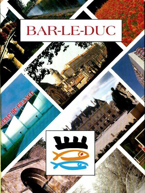 Livrenpoche : Bar-Le-Duc - Collectif - Livre