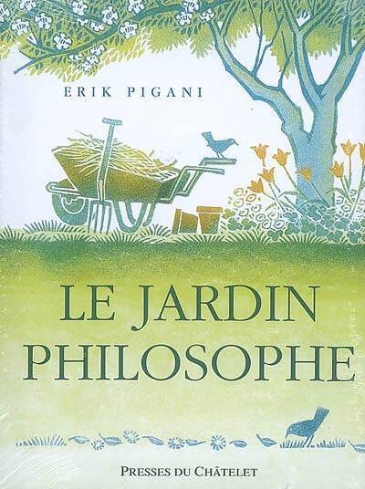 Le jardin philosophe - Erik Pigani - Livre