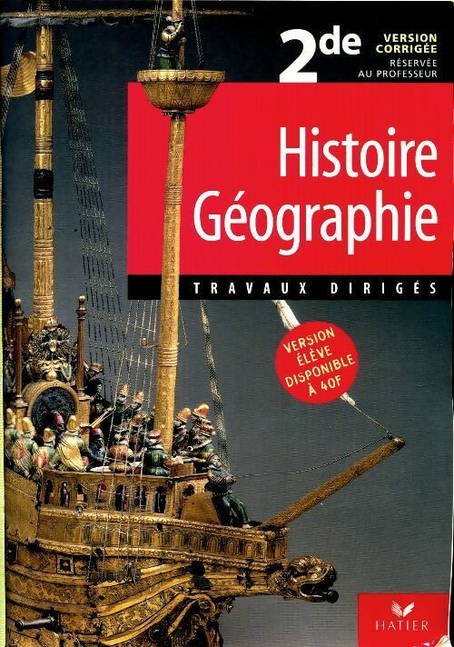 Livrenpoche : Histoire-géographie Seconde travaux dirigés professeur - Serge Bourgeat - Livre