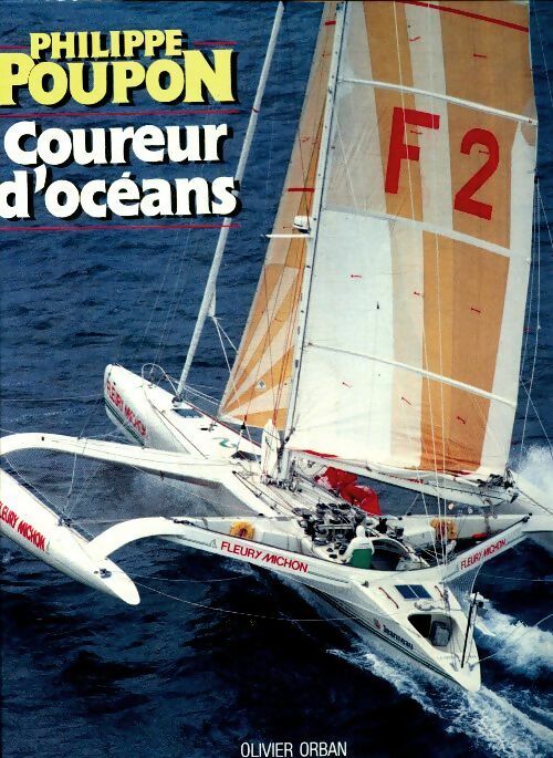 Livrenpoche : Philippe Poupon coureur d'océans - Collectif - Livre