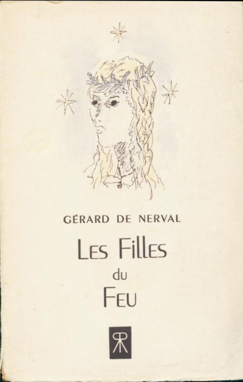 Livrenpoche : Les filles du feu - Gérard De Nerval - Livre