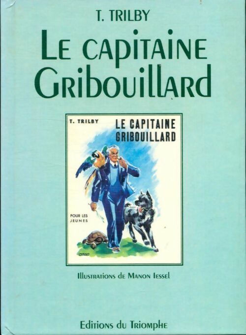 Livrenpoche : Le capitaine Gribouillard - T. Trilby - Livre