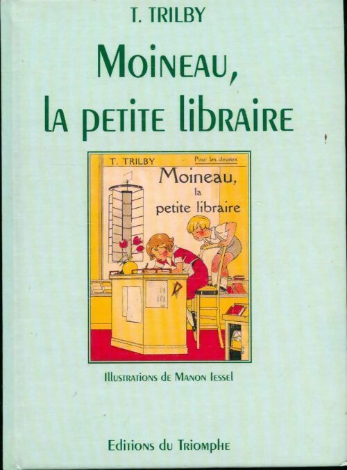 Moineau, la petite libraire - T. Trilby - Livre