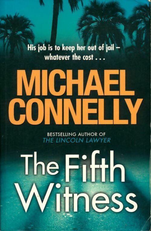 Livrenpoche : The Fifth witness - Michael Connelly - Livre