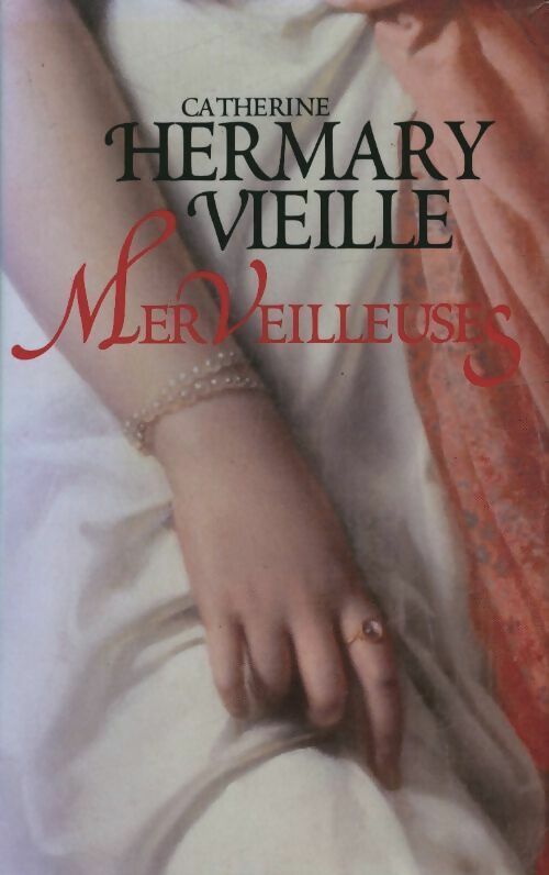Livrenpoche : Merveilleuses - Catherine Hermary-Vieille - Livre