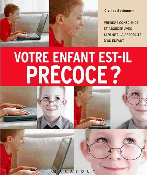 Livrenpoche : Votre enfant est-il précoce ? - Clotilde Beylouneh - Livre