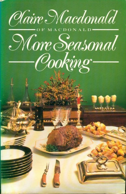 More seasonal cooking - Claire Macdonald -  Corgi books - Livre
