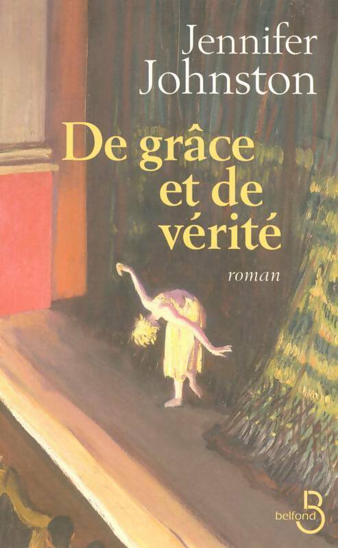 Livrenpoche : De grâce et de vérité - Jennifer Johnston - Livre